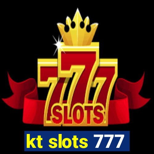 kt slots 777